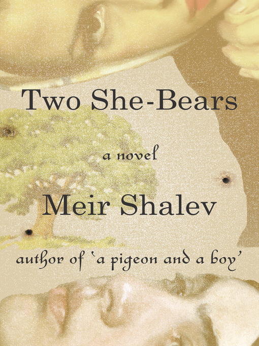 Title details for Two She-Bears by Meir Shalev - Wait list